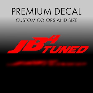 JB4 Tuning - JB4 Tuned - Custom Size Decal