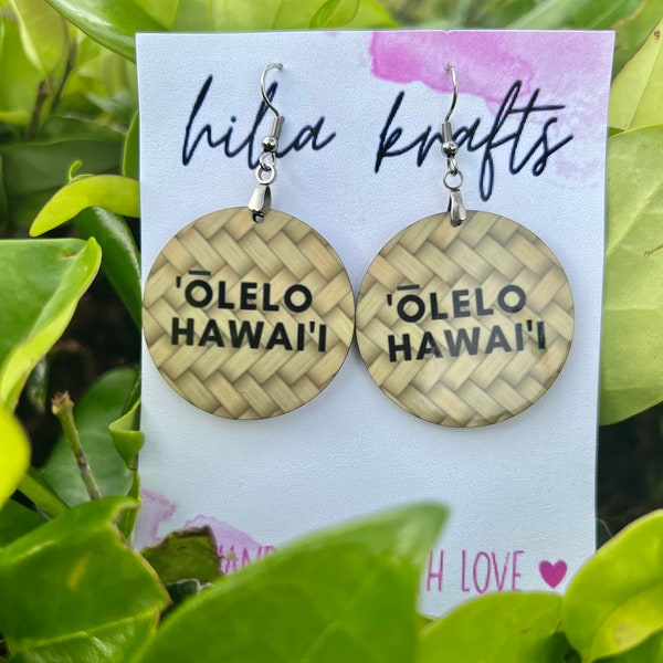 Olelo Hawaii Wale no, Olelo hawaii earrings, made in Hawaii, gifts for wahine, Lauhala design, speak Hawaiian, Hawaiian language