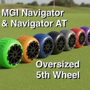 MGI Zip Navigator, Navigator AT and Motocaddy M7 Monster Stabilizing Oversized 5th Wheel Upgrade (Version 2)