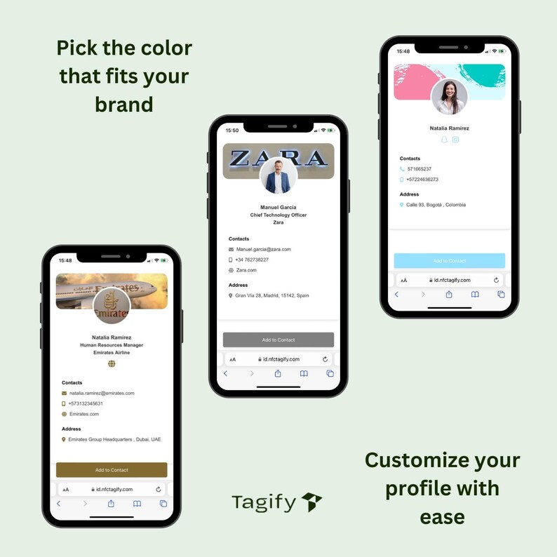 May include: Three screenshots of a mobile app showing different user profiles. The app is called Tagify and allows users to create professional profiles with customizable colors. The first profile is for Natalia Ramirez, Human Resources Manager at Emirates Airline. The second profile is for Manuel Garcia, Chief Technology Officer at Zara. The third profile is for Natalia Ramirez. The app allows users to add contact information and an address.