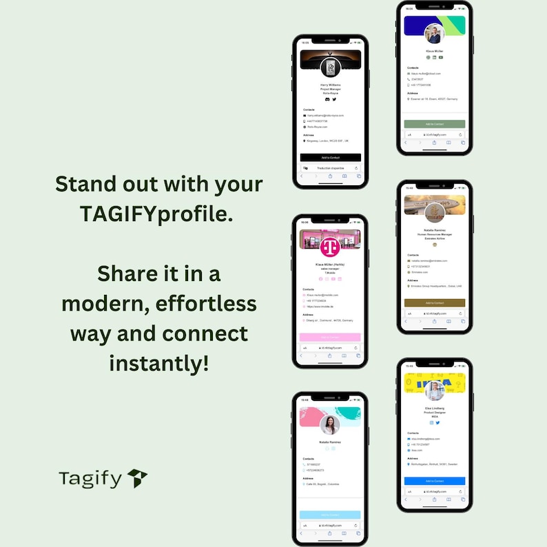 May include: A collage of six smartphone screens displaying different profiles on the Tagify app. Each profile features a person's photo, name, job title, contact information, and social media links. The text "Stand out with your TAGIFYprofile. Share it in a modern, effortless way and connect instantly!" is displayed on the left side of the image.