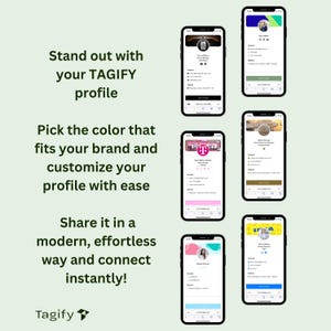 May include: A phone screen displaying a mobile app with a colorful background and a profile card. The app is called "Tagify" and allows users to create and share digital profiles. The text on the screen reads "Stand out with your TAGIFY profile. Pick the color that fits your brand and customize your profile with ease. Share it in a modern, effortless way and connect instantly!"