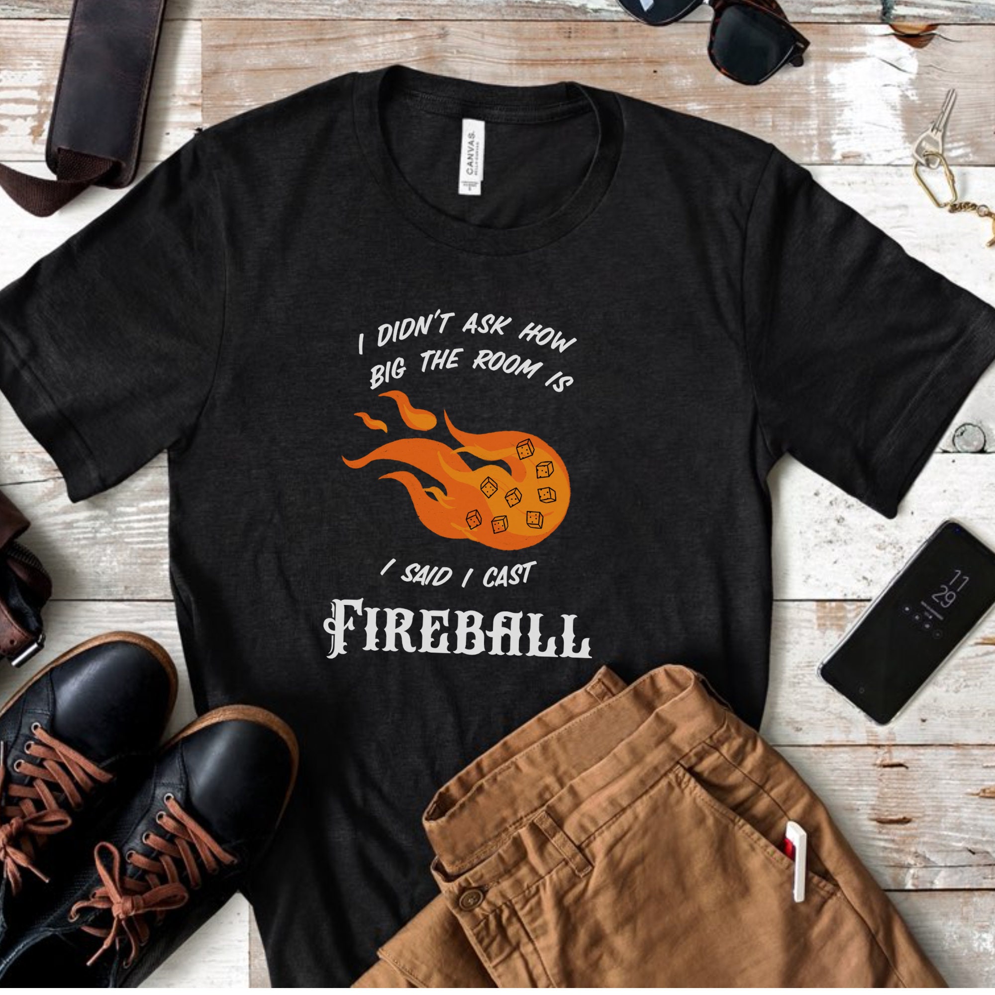 I Didn T Ask How Big The Room Is I Said I Cast Fireball Etsy