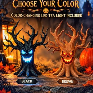 May include: Two tree-shaped sculptures with menacing faces, one black with blue glowing eyes and mouth, and one brown with orange glowing eyes and mouth. Text reads: CHOOSE YOUR COLOR, COLOR-CHANGING LED TEA LIGHT INCLUDED, BLACK, BROWN.