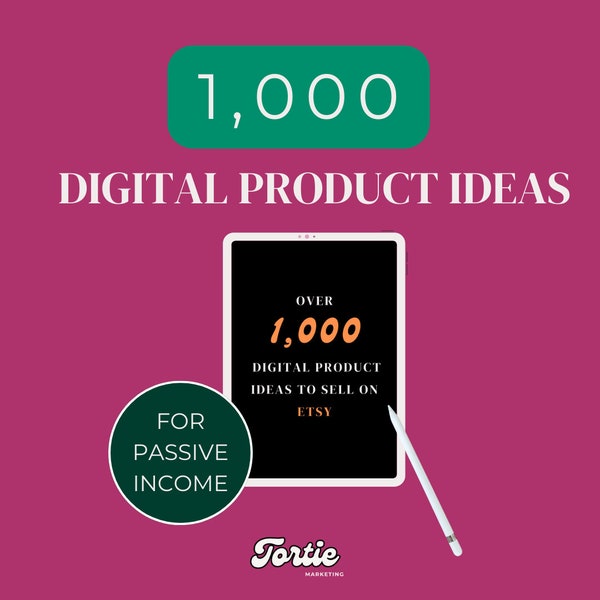 Over 1000 Digital Products Ideas To Create &  Sell Today For Passive Income, Etsy Digital Downloads Bestsellers to Sell PLR RIGHTS RESELL