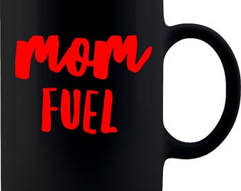 Mom Fuel Mug - Coffee Mug 11oz, Premium Quality Funny Novelty Gift for Any Occasion