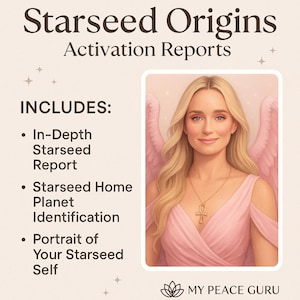 Op de afbeelding: Promotieafbeelding voor "Starseed Origins Activation Reports". De afbeelding toont een vrouw met blond haar en roze vleugels. De tekst luidt "INCLUDES: In-Depth Starseed Report, Starseed Home Planet Identification, Portrait of Your Starseed Self." Het logo "MY PEACE GURU" is ook zichtbaar.
