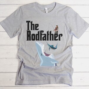 The rodfather shirt, dad fishing present, boyfriend gift, Fishing Gifts for men, Father&#39;s Day, Fishing Shirts, Fisherman Shirts, Tshirts