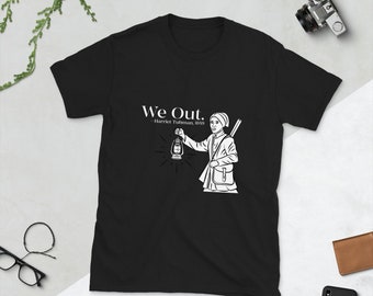 We Out Womens Shirt, Harriet Tubman Shirt, Black History Shirt, Equal Rights tshirt, Civil Rights Shirt, Black History Shirt, Freedom tshirt