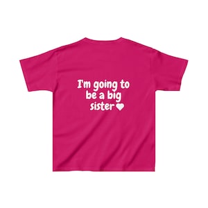 Big Sis T-Shirt, Big Sister T-Shirt, I&#39;ve Got A Secret, I&#39;m Going To Be A Big Sister T-Shirt, Front And Back Design, Pregnancy Announcement