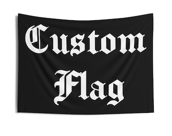 May include: Black flag with white text that reads "Custom Flag" in a gothic font.