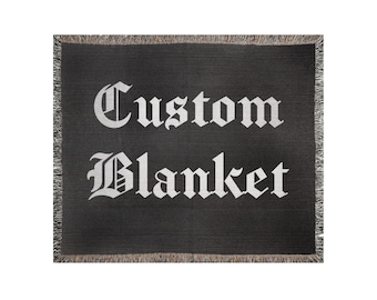 Custom Blanket