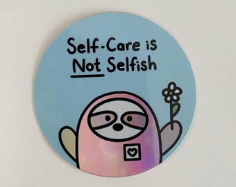 Awful Sloth Self-Care Holographic Sticker