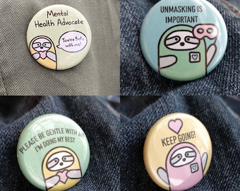 Slothie Pins- Awful Sloth- Mental Health Pins