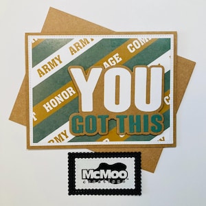 Army You Got This Card. Handmade Military Card. Masculine Greeting Card.  Armed Forces Card.