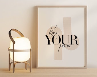 Know Your Power-Quote, Instant Download, Typography Art Print, Wall Art, Poster Print, Minimalist Quote Art, Digital Prints