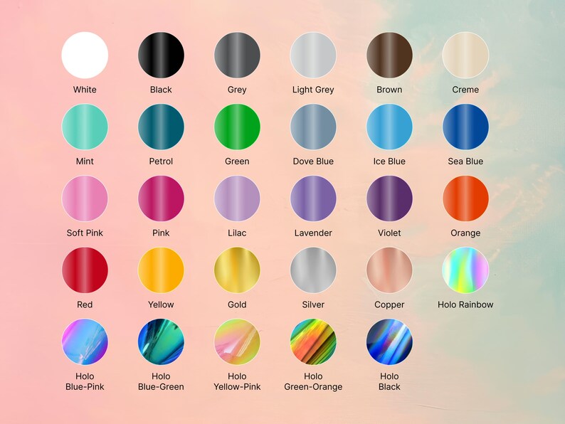 May include: A chart of 24 different colored circles with names underneath each circle. The colors include white, black, grey, light grey, brown, creme, mint, petrol, green, dove blue, ice blue, sea blue, soft pink, pink, lilac, lavender, violet, orange, red, yellow, gold, silver, copper, and holo rainbow.
