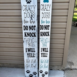 Crazy Dogs Live Here Sign II