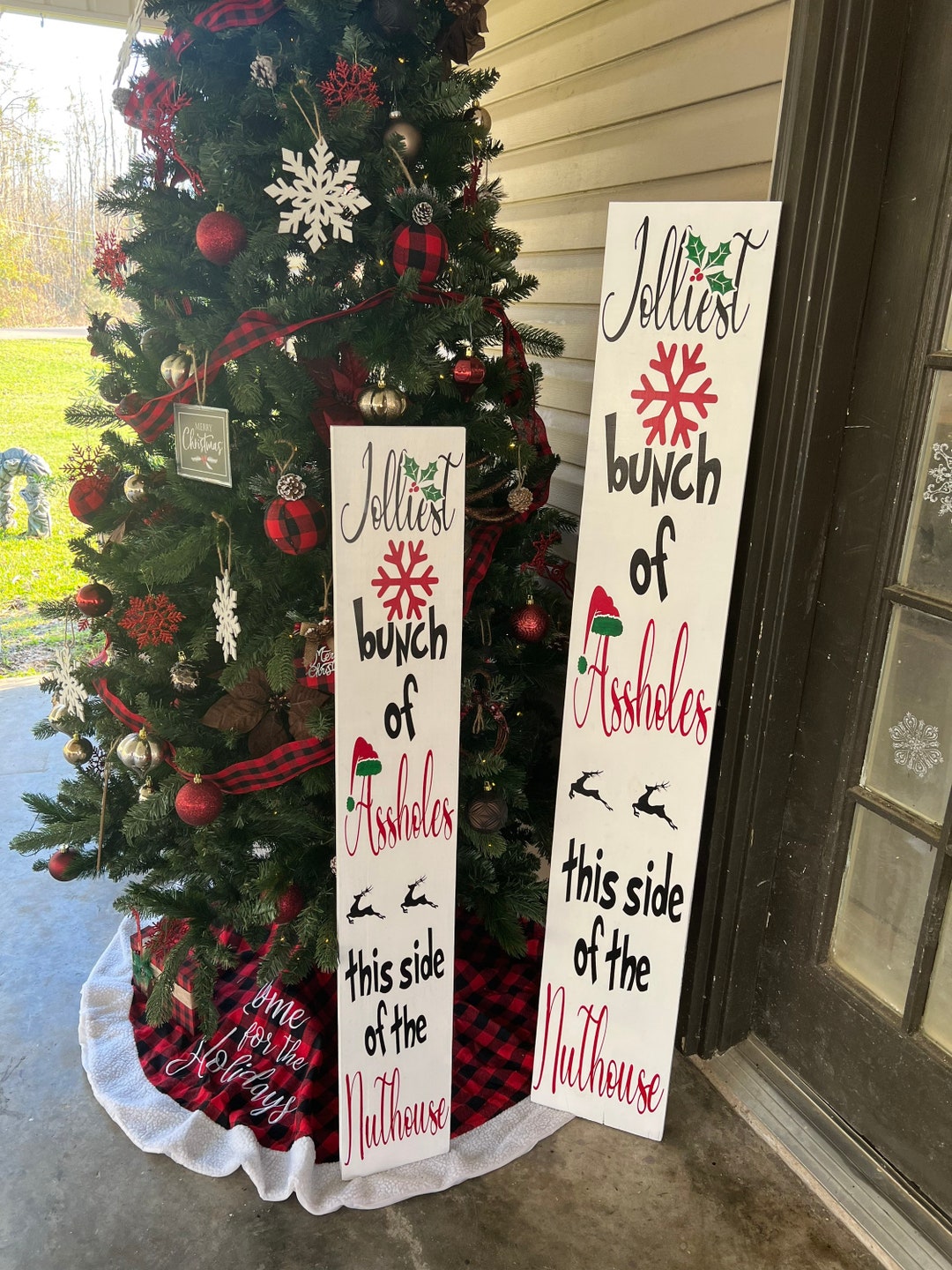 Jolliest Bunch of Ass Holes This Side of the Nut House, Christmas Porch ...
