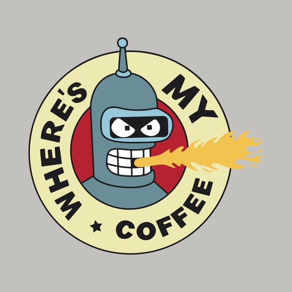 Where is my coffee svg, Bender svg png, Bender Futurama svg png, Bender print, Bender Coffee svg, Layered Coffee print