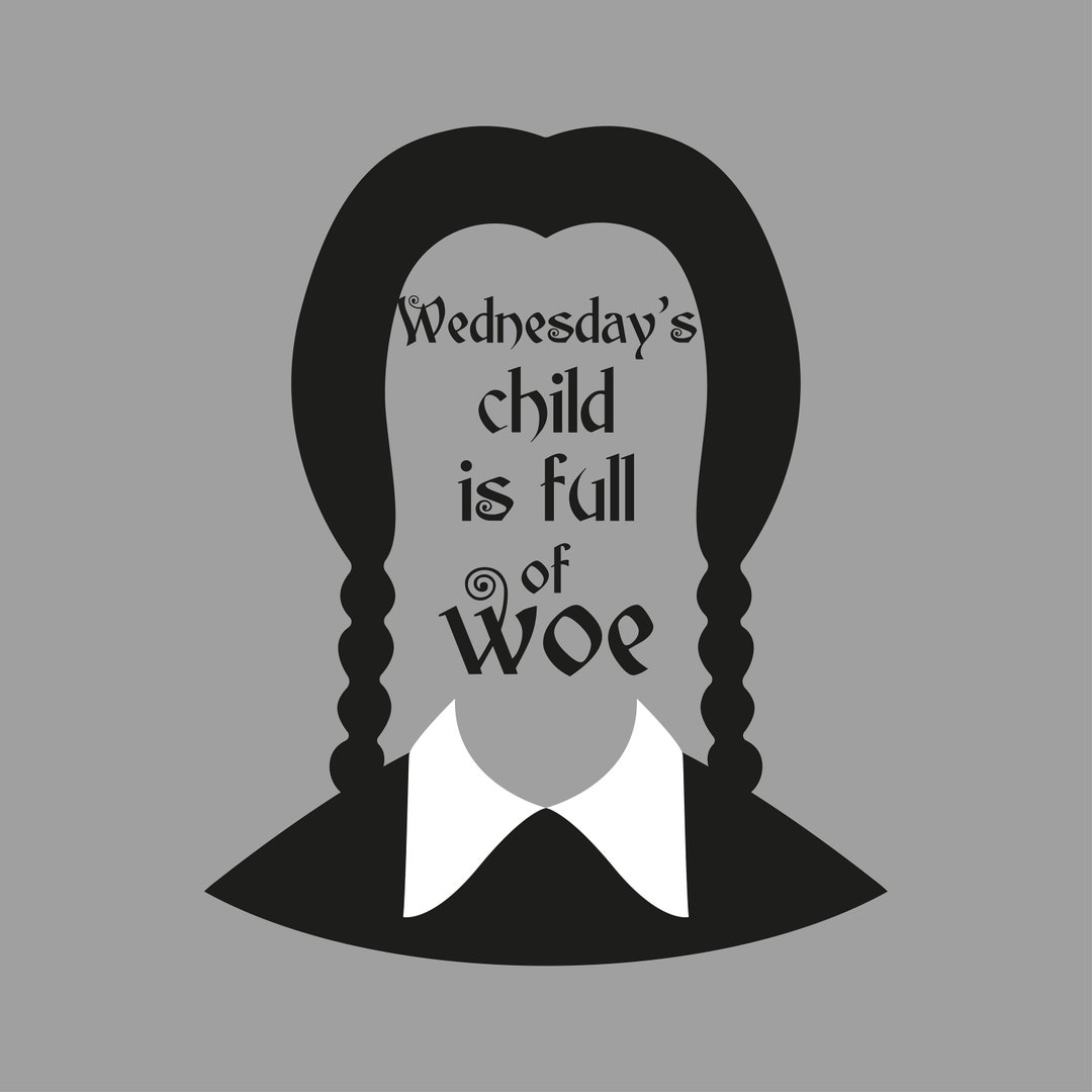 L enfant Du Mercredi Est Plein De Malheur Lenfant de mercredi est plein de malheur svg png dxf jpg - Etsy Canada