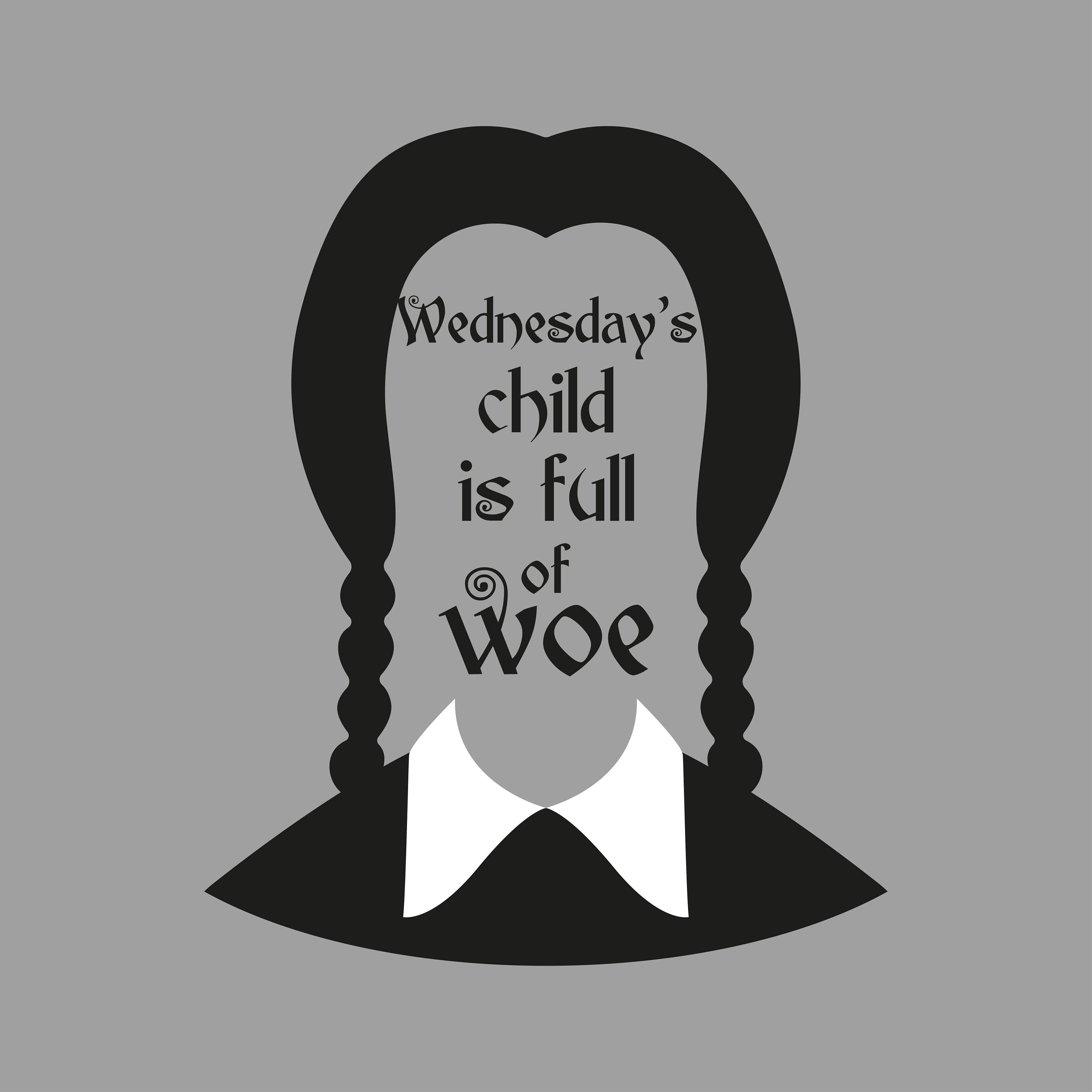Wednesday's Child is Full of Woe Svg Png Dxf Jpg Addams - Etsy Hong Kong