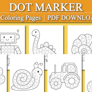 May include: A set of 35 printable dot marker colouring pages featuring various designs, including a robot, dinosaur, snail, tractor, and a cherry. The pages are black and white and have circles for children to colour in with dot markers.