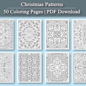 May include: A collection of eight coloring pages with intricate Christmas-themed patterns. The pages are black and white, featuring detailed designs of ornaments, snowflakes, and other holiday elements. The top of the image reads "Christmas Patterns" and "50 Coloring Pages | PDF Download."