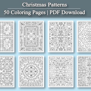 May include: A collection of eight coloring pages with intricate Christmas-themed patterns. The pages are black and white, featuring designs of Christmas trees, snowmen, gnomes, and other holiday elements. The text at the top reads "Christmas Patterns" and "50 Coloring Pages | PDF Download."