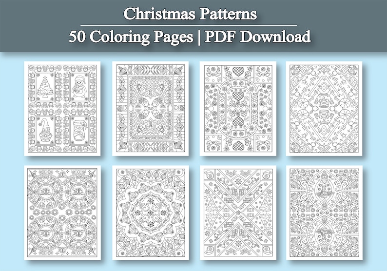 May include: A collection of eight coloring pages with intricate Christmas-themed patterns. The pages are black and white, featuring designs of Christmas trees, snowmen, gnomes, and other holiday elements. The text at the top reads "Christmas Patterns" and "50 Coloring Pages | PDF Download."