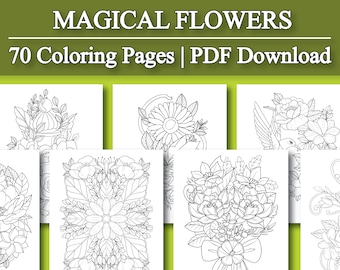 Adult Coloring Pages: Magical Flower Coloring Book | 70 Digital Coloring Pages (Printable, PDF Download)
