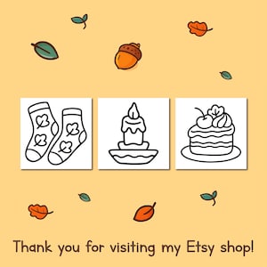 May include: Illustration with autumn-themed drawings. Includes socks with leaf designs, a candle, and a cake with a cherry on top. The image also features an acorn and leaves on a yellow background. Text at the bottom reads: Thank you for visiting my Etsy shop!