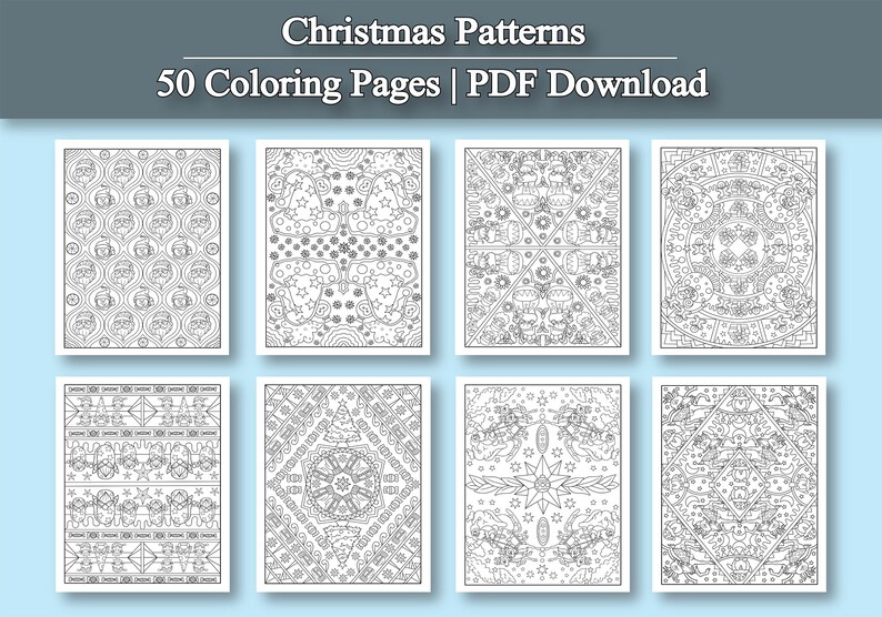 May include: A collection of eight black and white Christmas-themed coloring pages. Each page features intricate patterns with holiday elements like Santa Claus, snowflakes, and stars. The top of the image reads "Christmas Patterns" and "50 Coloring Pages | PDF Download."