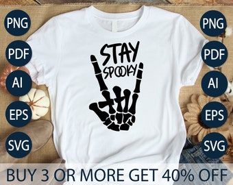 Stay Spooky Skeleton Hand SVG, Stay Spooky SVG, Skeleton Hand SVG, Skeleton svg, Spooky Season svg, Cricut Cut Files, Halloween Shirt svg