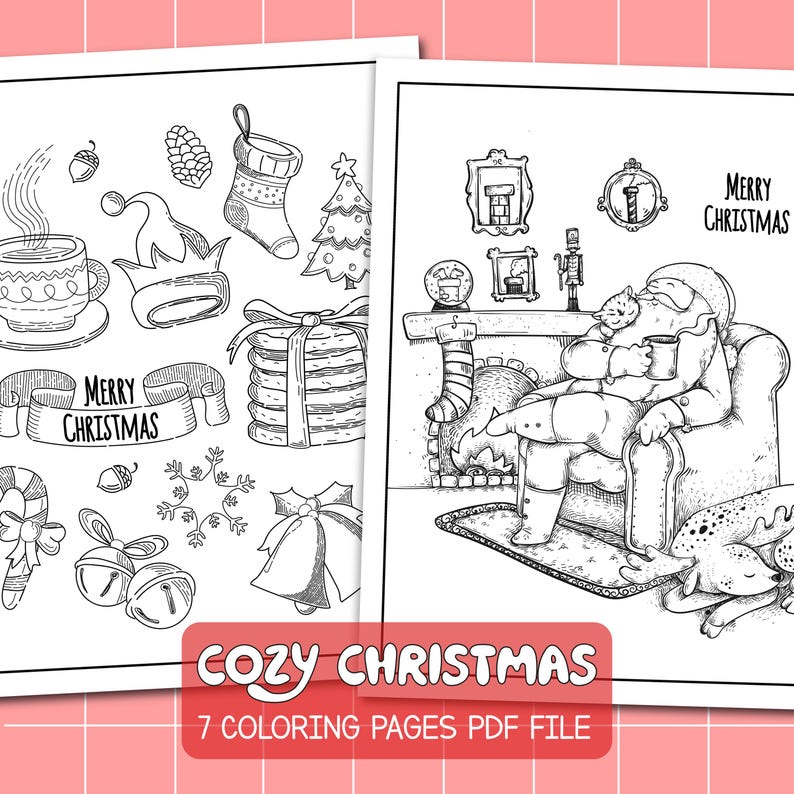 May include: Black and white coloring pages featuring a cozy Christmas scene with Santa Claus, a reindeer, and a fireplace. The pages also include various Christmas-themed illustrations such as a stocking, a Christmas tree, and a gingerbread house. The text "Cozy Christmas" and "7 Coloring Pages PDF File" is at the bottom of the page.