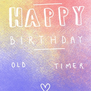 Joyeux anniversaire Old Timer Card HBD Hand Drawn Digital Télécharger Coloré Coloré Imprimé Cadeau d’accueil imprimable A5 A4