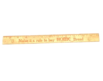 Vintage Wooden 12" Ruler with Red Ink Make It A Rule To Buy Home Bread