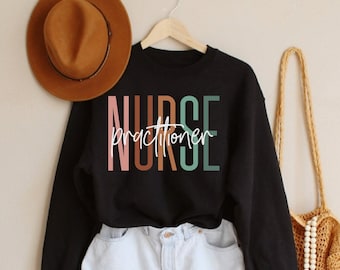 Nurse Practitioner Crewneck Sweatshirt for NP Nurse Practitioners, Psychiatric Pediatric Emergency ICU Nurse Practitioner Shirts Tshirt