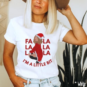 Fa La La La Shirt, Camicia di Natale, T-Shirt delle Feste, Camicia della Canzone di Natale, Maglietta della Festa di Natale, Regalo di Natale delle Donne, Sono un po &#39;Tee