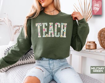Floral Teach Sweatshirt, Cute Teacher Sweatshirt, Teacher Appreciation Gift, Back To School, Teacher Hoodie. School Shirt,Teacher sweatshirt