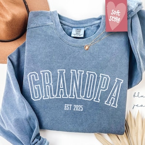 Comfort Colors® Grandpa Est Sweatshirt, Fathers Day Gift, Cool Grandpa Sweatshirt, Gift for Grandparents, Gift for Grandpa, New Grandpa Gift