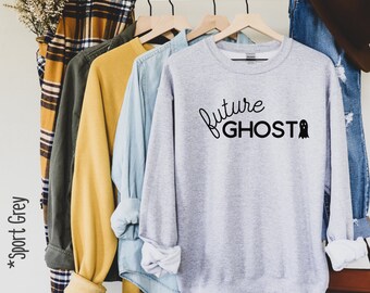 Future Ghost Crewneck Sweatshirt, Halloween Sweatshirt, Halloween Sweater, Ghost Sweatshirt, Ghost Sweater, Spooky, Funny, Gift, Pullover