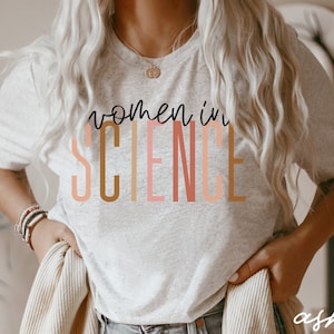 Women in Science, Boho Science Shirt, Science Gifts, Science Teacher Shirt, Grad Student Tee, Science Lover T-Shirt, PhD Gift, Scientist