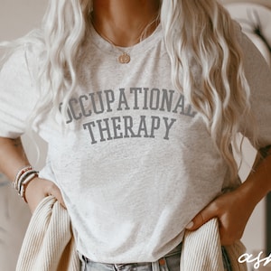 Cute Occupational Therapy Shirt - Occupational Therapist, Therapist Shirt, Gift for OT Therapists, OP Shirt, Therapy Shirt, OT tee