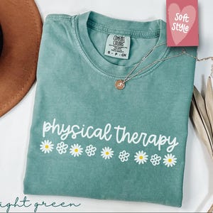 Comfort Colors® Physical Therapy Shirt, Physical Therapist, Pt Gift, Pt Shirt, Gift For Physical, Pt Therapists, Pediatric Physical Therapy