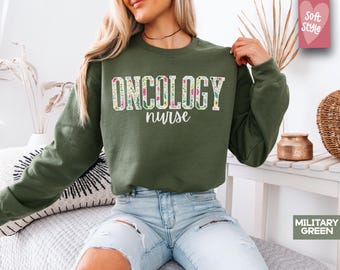 Floral Cancer Nurse Sweatshirt, Oncology Nurse Sweatshirts, Oncology Nursing Sweaters, Cancer Awareness Gifts, Fight Cancer Gift Sweater