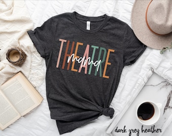 Theatre Mama Boho Tee, Theater Shirt, Theater Gifts, Theatre Gifts, Theater Gift, Womens shirt, Tank Top, Sweatshirt, Hoodie