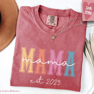 Comfort Colors® Mama Est 2025 Shirt, Mothers Day Gift For Mom, Custom Mama Shirt, Pregnancy Announcement, Unique Mom Gift, Mom Birthday Gift