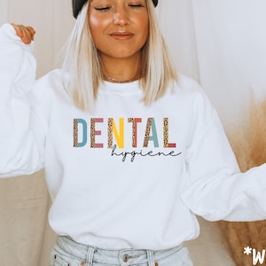 Dental Hygiene dental sweatshirt gift for dentist dental hygienist dental gifts dental gift dental babe teeth dental school dental student