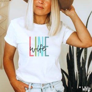 Wifey tshirt line wife shirt linewife love my lineman lineman wife linewife tshirt linewife life wife life shirt Gift for wife multicolor